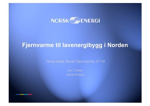 Fjernvarme til lavenergibygg i Norden - Norsk Fjernvarme