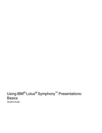 Using IBM Lotus Symphony Presentations: Basics