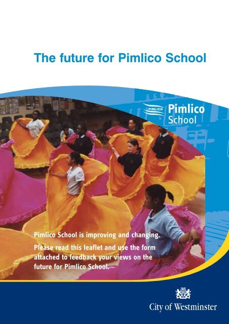 The future for Pimlico School - Westminster City Council