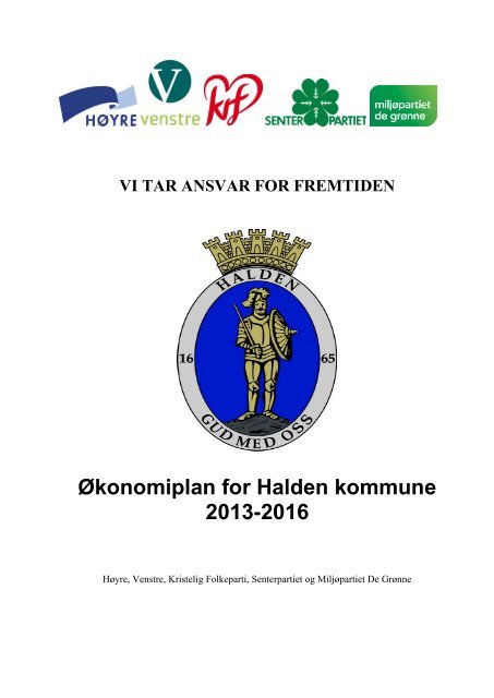 Ãkonomiplan 2013-2016 fra H, KrF, V, Sp og ... - Halden kommune
