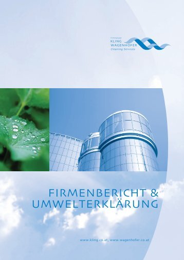 FIRMENBERICHT & UMWELTERKLÄRUNG - Kling Wagenhofer