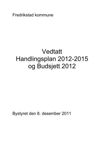 Vedtatt Handlingsplan 2012-2015 og Budsjett 2012 - Fredrikstad ...