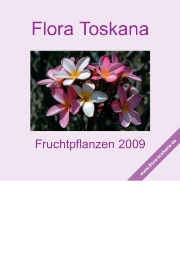 Tropische Frucht - Flora toskana