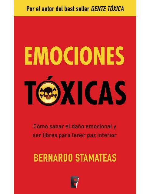 Emociones toxicas - Bernardo Stamateas