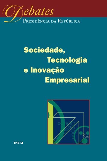 Sociedade, Tecnologia e Inovação Empresarial - Presidente da ...