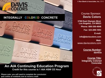 Davis Colors COLORED CONCRETE - Ron Blank & Associates, Inc.