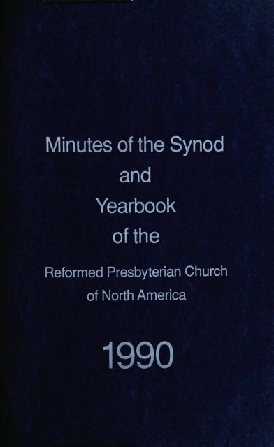 Reformed Presbyterian Minutes of Synod 1990