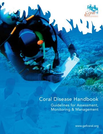 Coral Disease Handbook - Coral Reef Targeted Research