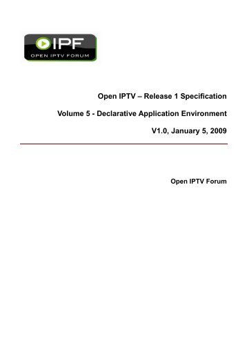 Open IPTV â Release 1 Specification Volume 5 ... - Open IPTV Forum