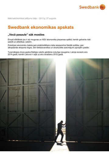 Augusts 2013: âVecÄ pasauleâ mostas - Swedbank