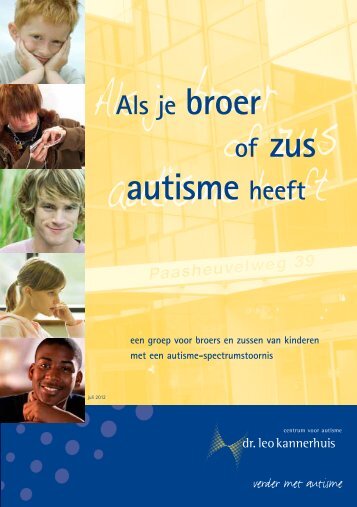 Als je broer of zus autisme heeft - Dr. Leo Kannerhuis