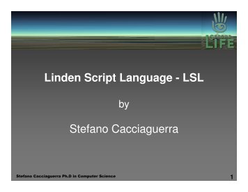 Linden Script Language - LSL Stefano Cacciaguerra