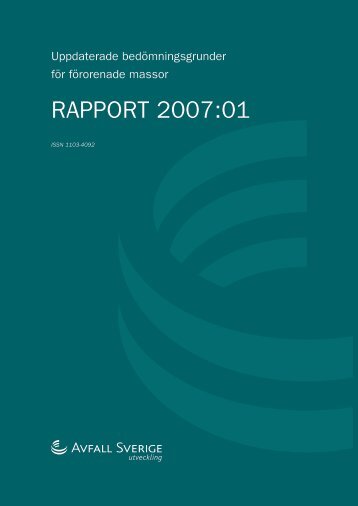 2007:01 Uppdaterade bedÃ¶mningsgrunder fÃ¶r ... - Avfall Sverige