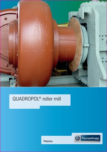 QUADROPOLÂ® roller mill - ThyssenKrupp Resource Technologies