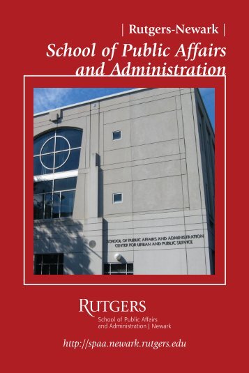 School of Public Affairs and Administration - Rutgers, The State ...