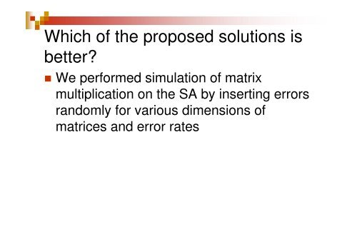 Systolic arrays for matrix multiplications