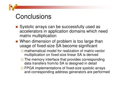 Systolic arrays for matrix multiplications