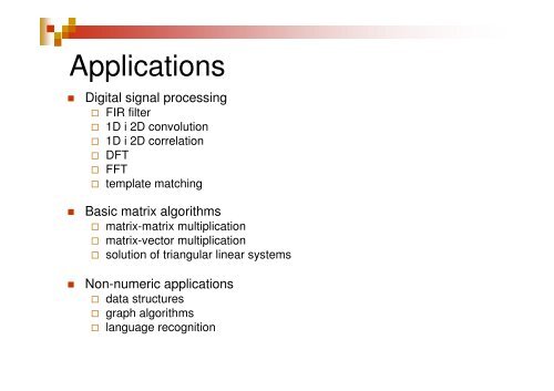 Systolic arrays for matrix multiplications