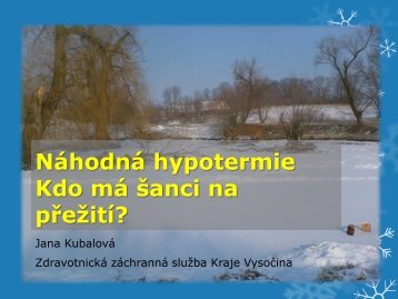 Kubalová_Náhodná hypotermie Kdo má šanci na přežití