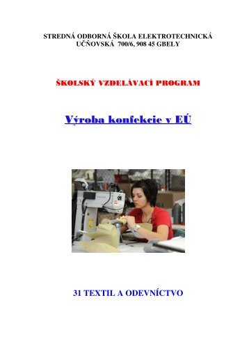 Výroba konfekcie v EÚ - Stredná odborná škola elektrotechnická