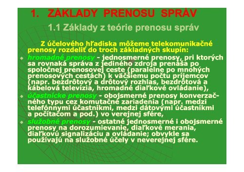 1. ZÃKLADY PRENOSU SPRÃV PRENOSU SPRÃV