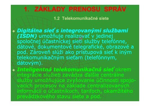 1. ZÃKLADY PRENOSU SPRÃV PRENOSU SPRÃV