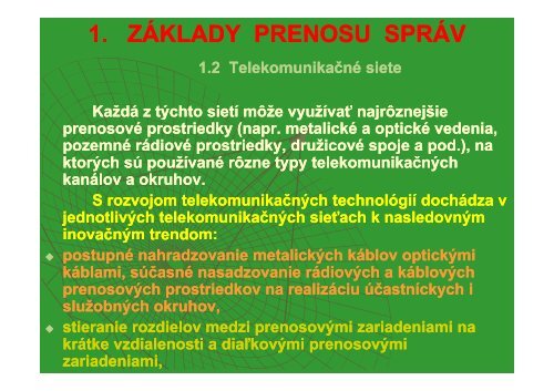 1. ZÃKLADY PRENOSU SPRÃV PRENOSU SPRÃV