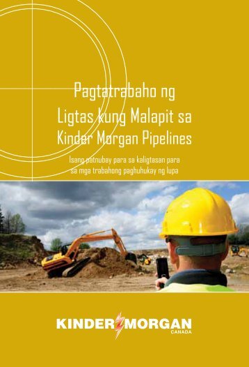 Pagtatrabaho ng Ligtas kung Malapit sa - Kinder Morgan