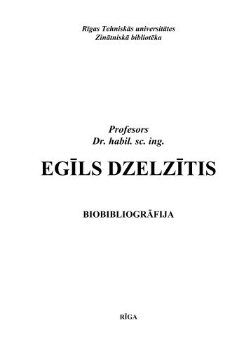 Profesors, Dr. habil. sc. ing. Egīls Dzelzītis - Aleph Files - Par RTU