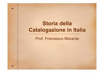 Breve storia della catalogazione in Italia - Corso di Storia dell'Arte