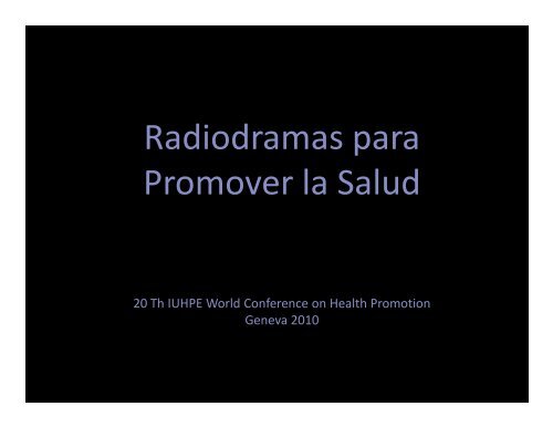 Radiodramas para Promover la Salud - Iuhpe ...