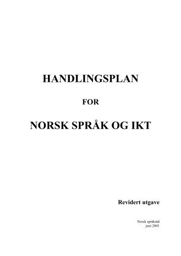 DISPOSISJON – Handlingsplan for norsk språk og IKT - Språkrådet