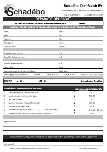 SchadÃ©bo Den Bosch BV REPARATIE OPDRACHT - Schadebo