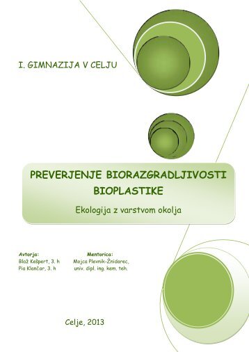 Preverjanje biorazgradljivosti bioplastike - I. gimnazija v Celju