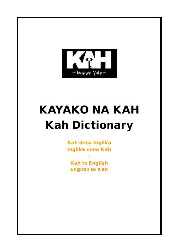 KAYAKO NA KAH Kah Dictionary - Kwesho.com