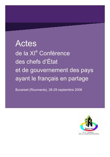 Actes du XIe Sommet - Organisation internationale de la Francophonie