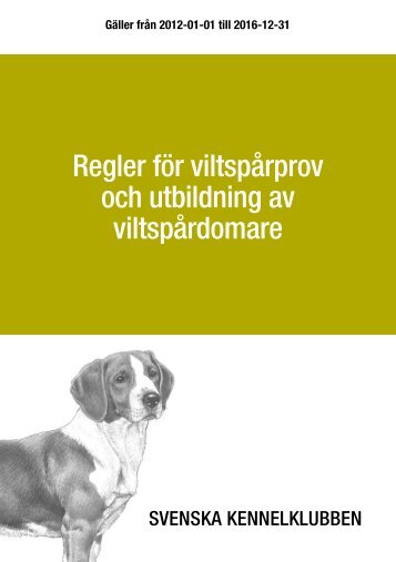 Regler för viltspårprov - Svenska Kennelklubben
