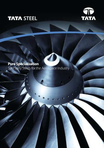 Pure Specialisation Speciality Steels for the Aerospace ...