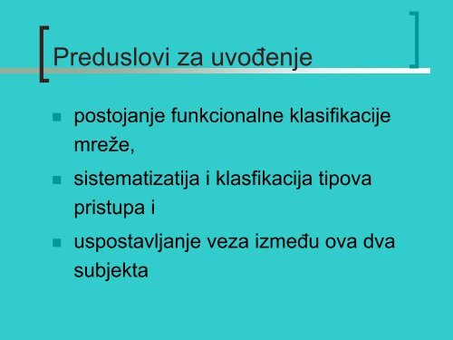 10. Značaj kontrole pristupa i njen uticaj na kapacitet i nivo usluge ...