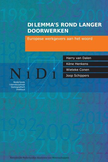 Dilemma's rond langer doorwerken; Europese werkgevers ... - NIDI