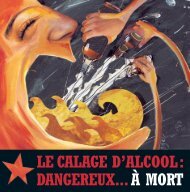 LE CALAGE D'ALCOOL: DANGEREUX...Ã MORT - Ãduc'alcool