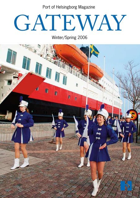 Port of Helsingborg Magazine Winter/Spring 2006 - Helsingborgs ...