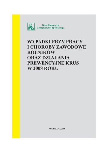 Wypadki przy pracy i choroby zawodowe rolnikÃ³w oraz ... - KRUS