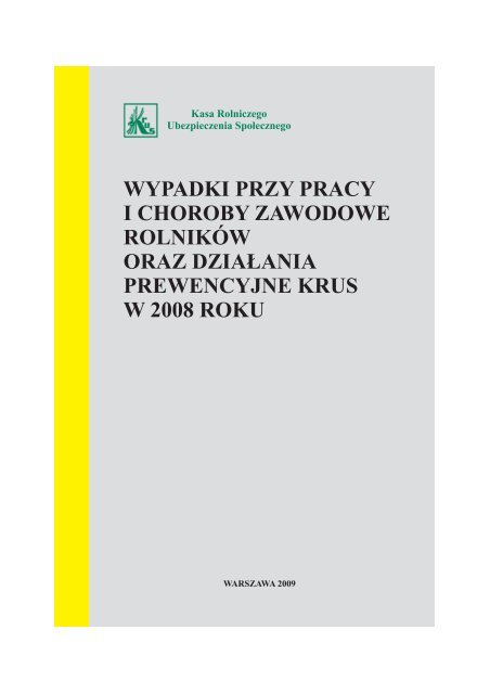 Wypadki przy pracy i choroby zawodowe rolnikÃ³w oraz ... - KRUS