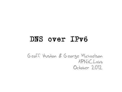 DNS over IPv6 - ARIN