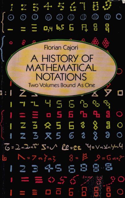 Cajori_Florian_A_History_of_Mathematical_Notations_2_Vols