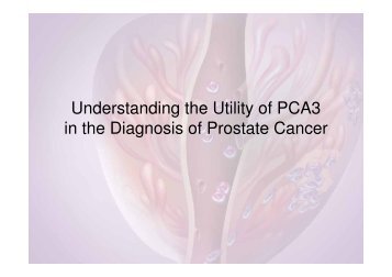 Understanding the Utility of PCA3 in the Diagnosis of ... - NovioGendix