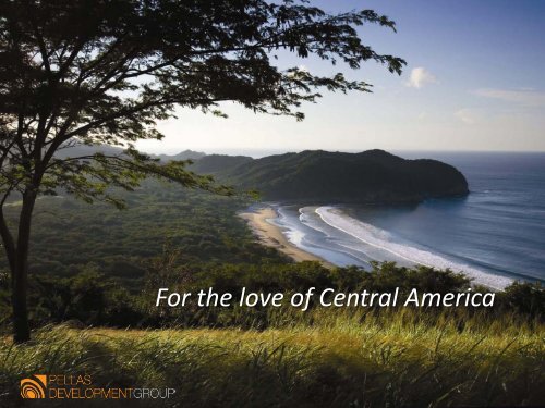 Pellas Development Group For the love of central america