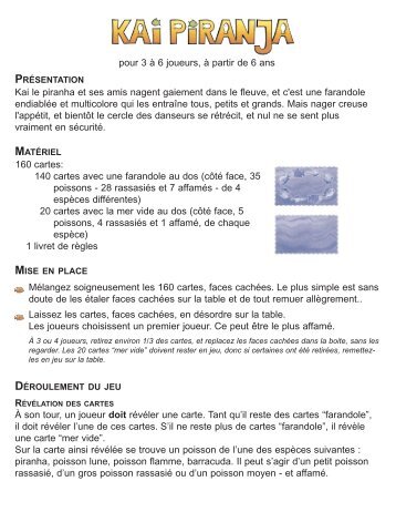 pour 3 Ã  6 joueurs, Ã  partir de 6 ans Kai le piranha et ses amis ...