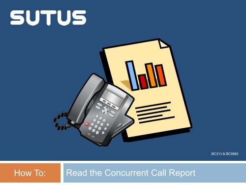 How To Read the Concurrent Calls Report